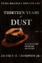 [Duke Bradley Mysteries 01] • Thirteen Years of Dust